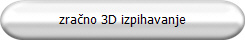 zra�no 3D izpihavanje